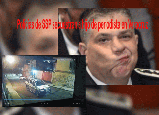 Denunciamos: En octubre del 2021, policías de SSP secuestran y roban a hijo de periodista en Veracruz