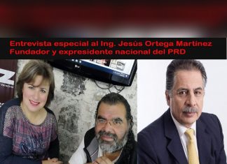 Entrevista especial al Ing. Jesús Ortega Martínez Fundador y expresidente nacional del PRD