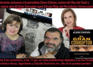 Entrevista exclusiva a la Periodista Elena Chávez autora del Rey del Cash, presentando su nueva obra “El Gran Corruptor” para Círculo Rojo del Periodismo Veracruzano